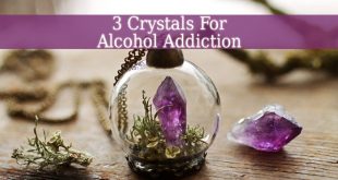 Crystals For Alcohol Addiction