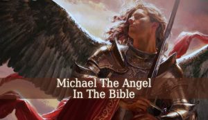 Michael The Angel In The Bible