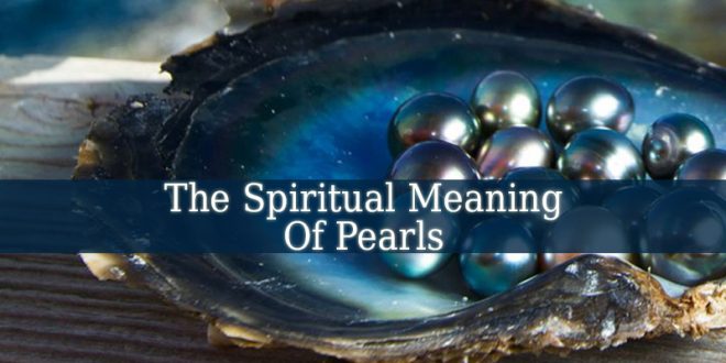 Spiritual Meaning Of Pearls