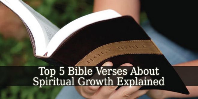 Bible Verses About Spiritual Growth