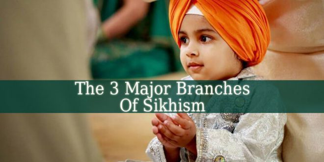 Branches Of Sikhism
